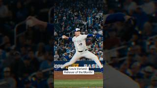 Louis Varland is your American League Reliever of the Month ???? #MLB #BlueJays #Toronto