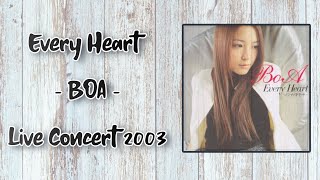 Every Heart - Boa - Live Concert 2003 (Romaji Lyrics With English &amp; Indonesian Sub)
