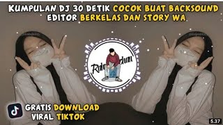 Download lagu DJ 30 detik dj viral tiktok 🤗 mp3