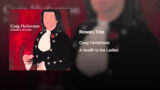 The Rowan Tree Music Video