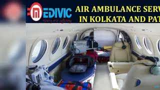 Avail Especially Medical ICU Equipped Air Ambulance Service in Kolkata