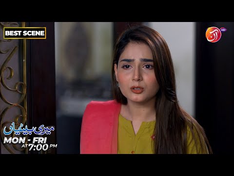Meri Betiyaan | Best Scene | Episode 45 | Link in Bio | AAN TV