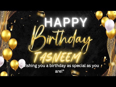 Happy Birthday Tasneem || Happy Birthday To You 🎁🎂 || Birthday music || whatsapp status || Dj music