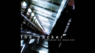 The Hacker - Mélodies En Sous-Sol (Full Album)