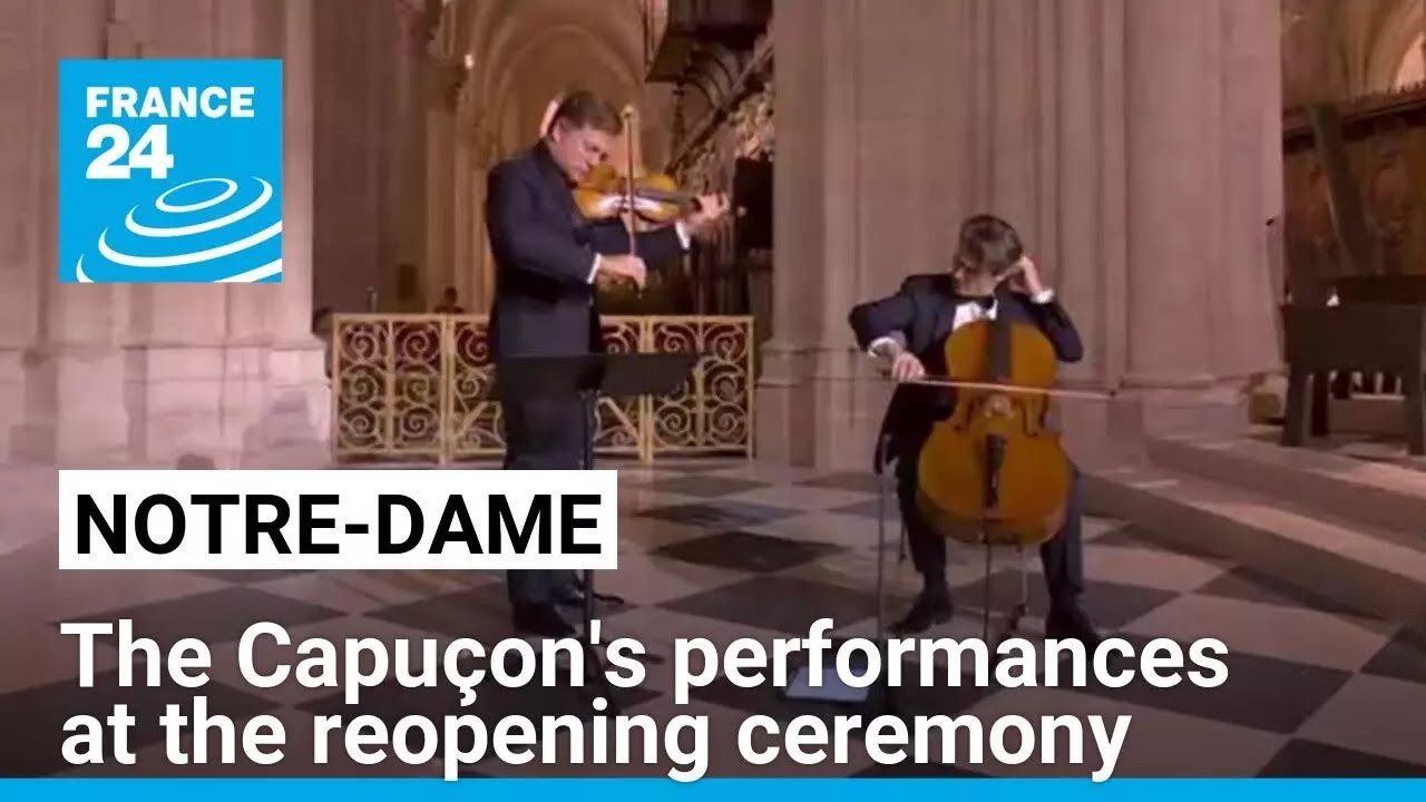 Renaud and Gauthier Capuçon's performances at Notre-Dame Cathedral reopening ceremony • FRANCE 24