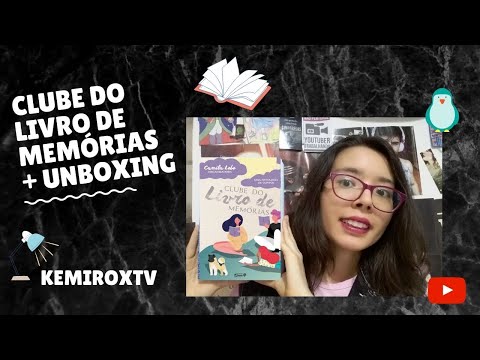 Clube do livro de memórias org  Camila Lobo + unboxing | Kemiroxtv