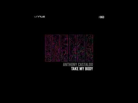 Anthony Castaldo - Take My Body (Original Mix)