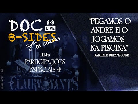 DOC B-SIDES LIVE: "PAGAMOS O ANDRE E O JOGAMOS NA PISCINA"