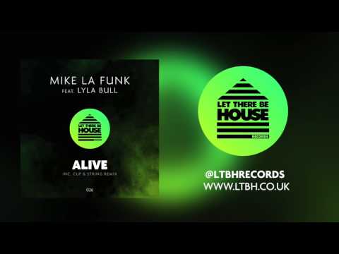 Mike La Funk feat Lyla Bull - Alive (Original Mix)