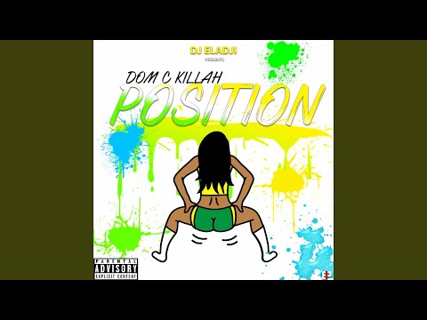 Position (feat. Dom C Killah)