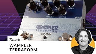 Video thumbnail for Wampler Terraform | Reverb Tone Report Demo by Reverb
