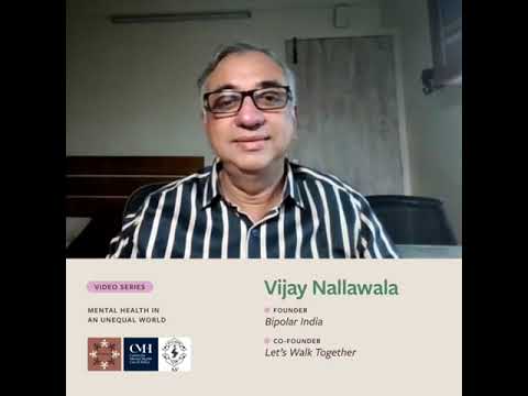 ‘Mental Health in an Unequal World’ – Vijay Nallawala, Founder – Bipolar India