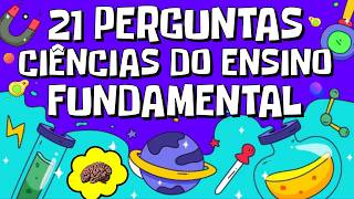 QUIZ DE CIÊNCIAS DO ENSINO FUNDAMENTAL: SÓ ACERTA AS 21 PERGUNTAS QUEM FOI UM BOM ALUNO | NOVO QUIZ