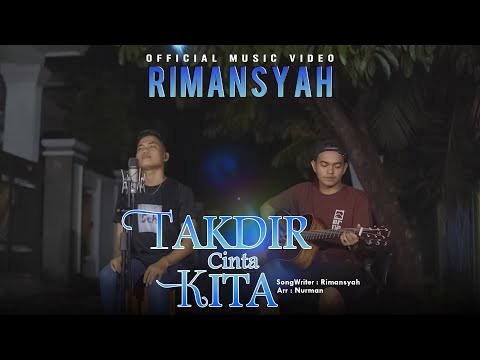Rimansyah - Takdir Cinta Kita (Official Music Video) Lagu Galau Paling Sedih 2023 Viral !!!