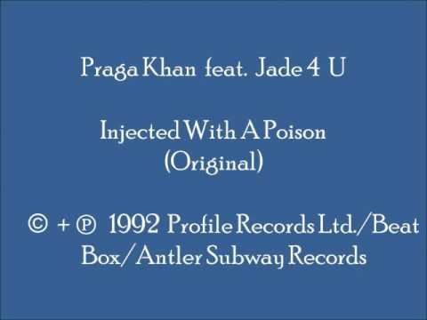 Praga Khan feat. Jade 4 U - Injected With A Poison (Original)
