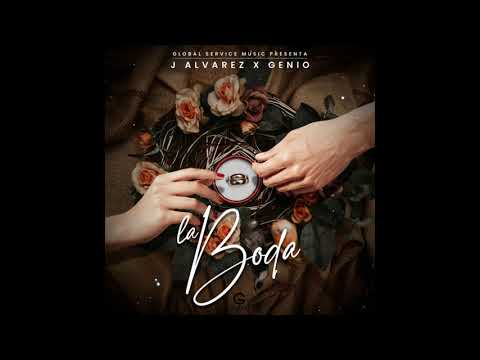 J Alvarez (feat. Genio) - La Boda