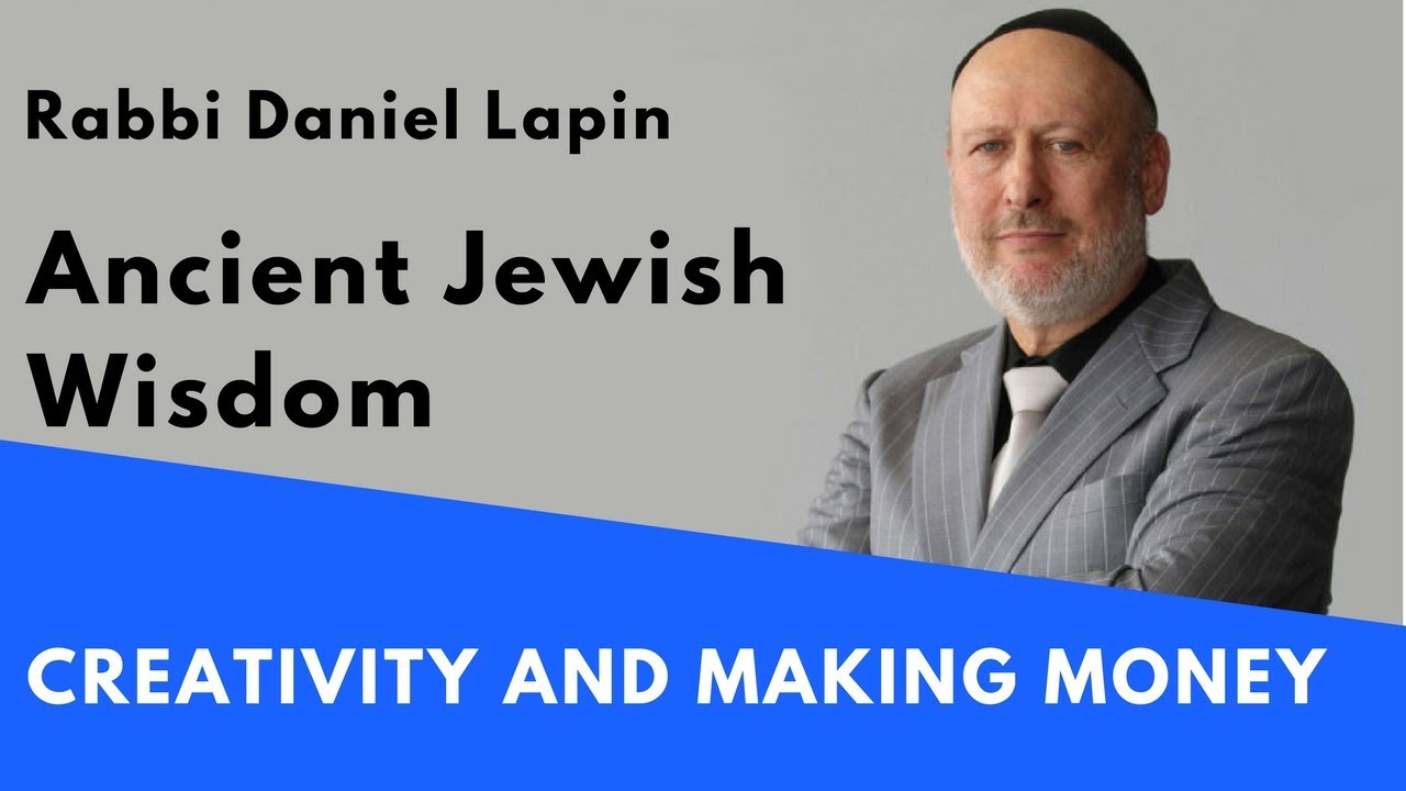 Rabbi Daniel Lapin: Creativity and Making Money