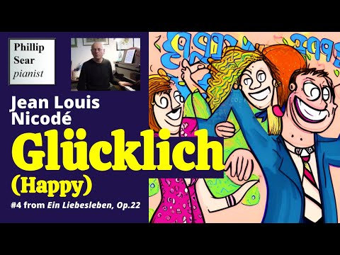 Jean Louis Nicodé: Ein Liebesleben, Op.22: 4 - Glücklich