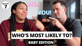 Who's Most Likely To | Our Pregnancy Journey Episode 7