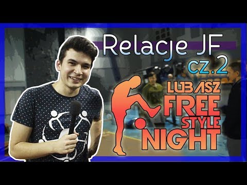 Relacje JF (#3) Lubasz Freestyle Night 2018 cz2