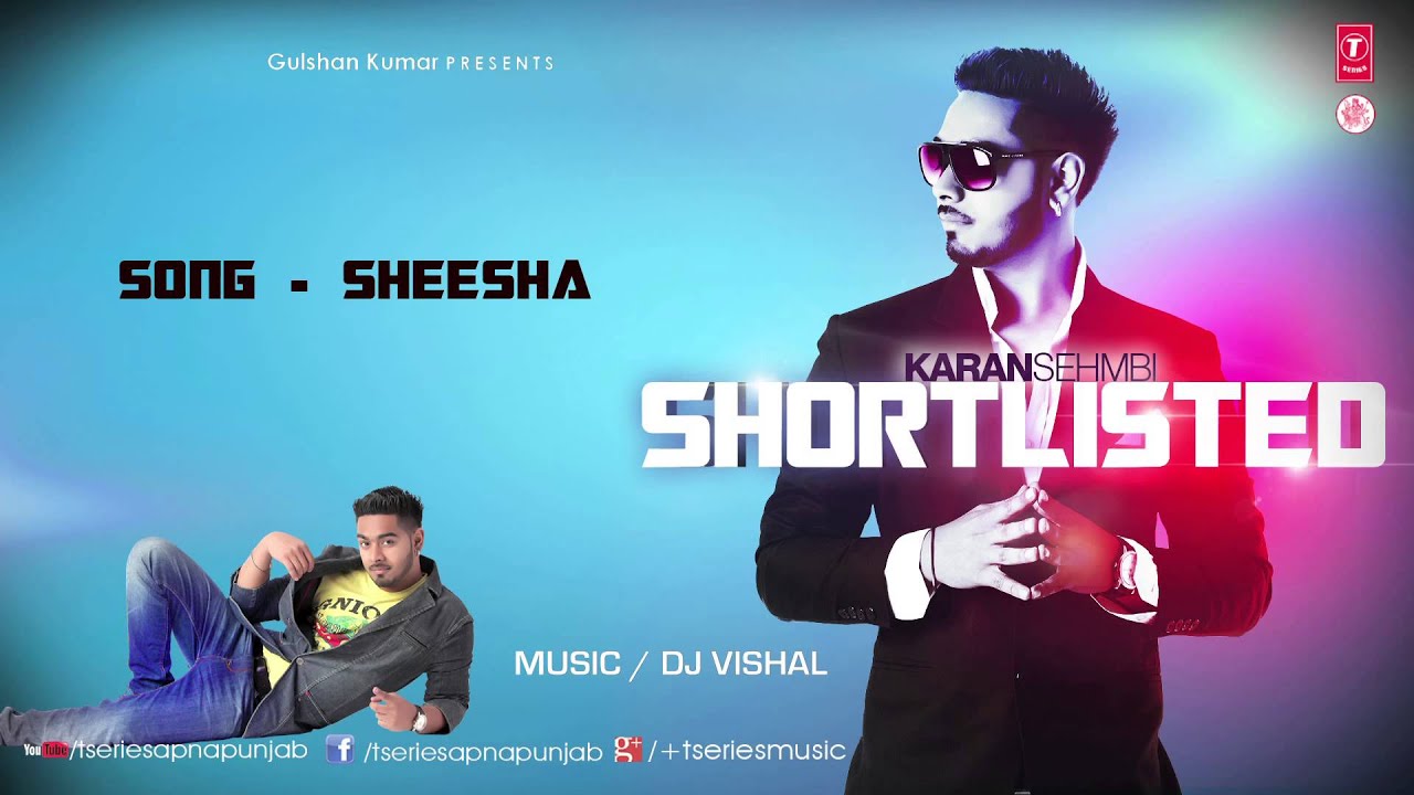 Sheesha Lyrics  | Chehra | Karan Sehmbi | Karan Sehmbi | Vishal Khanna
