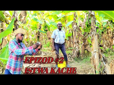 Istwa kache epizôd #2