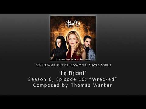 Unreleased Buffy Scores: "I'm Finished" (Season 6, Episode 10)