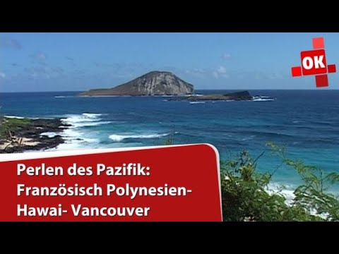 Perlen des Pazifik Hawaii Kanada