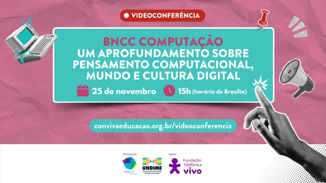 BNCC Computação: um aprofundamento sobre Pensamento Computacional, Mundo e Cultura Digital
