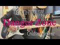 Danger Zone - RAINBOW 【Guitar cover】