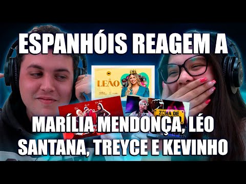 ESPANHÓIS REAGEM A MARÍLIA MENDONÇA, LÉO SANTANA, KEVINHO, TREYCE (LEÃO, ZONA DE PERIGO, LOVEZINHO)