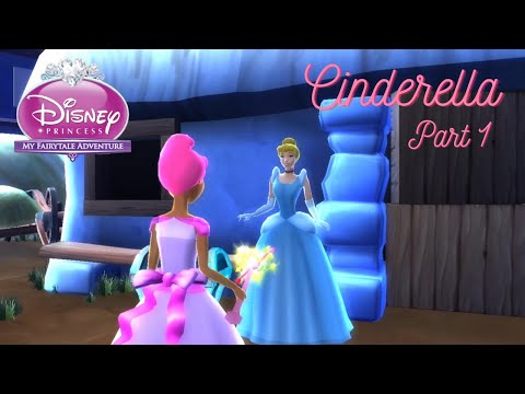 Disney Princess My Fairytale Adventure - Cinderella - Part ...