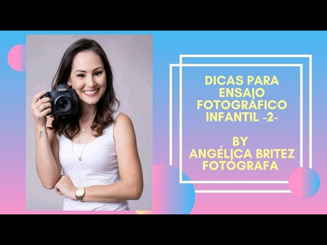 Dicas para ensaios fotográficos infantil - Parte 2 -
