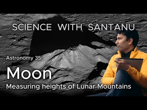 Astronomy #35 MOON: How can we measure the heights of lunar mountains? #sciencewithsantanu
