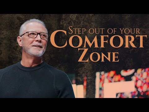 Step Out of Your Comfort Zone: God’s Call to Deeper Faith | Pastor Steve Smothermon