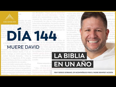 Día 144: Muere David — La Biblia en un Año (con Fray Sergio Serrano, OP)