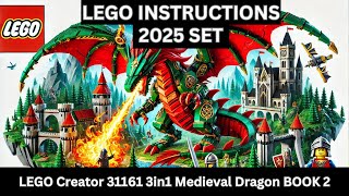 LEGO INSTRUCTIONS: Build the FANTASTIC Medieval Dragon 31161 – 3-in-1 Adventure!  BOOK 1  2025 SET