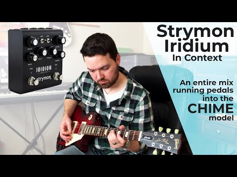 Strymon Iridium Demo || Chime Model || "To The Ends Of The Earth"