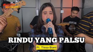Download lagu RINDU YANG PALSU (LIVE) - Tissa Biani ft. Fivein #LetsJamWithJames mp3
