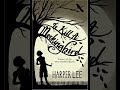 To Kill A Mockingbird: Chapter 11 (Pt.3)