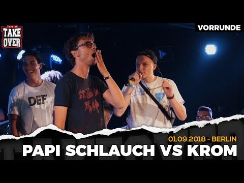 Papi Schlauch vs. Krom - Takeover Freestyle Contest | Berlin 01.09.18 (VR 3/4)