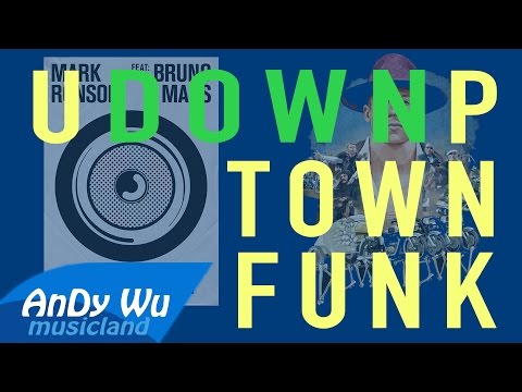 Downtown / Uptown Funk - Macklemore & Ryan Lewis, Mark Ronson & Bruno Mars