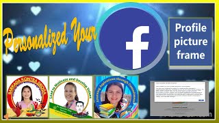Personalized your Facebook Profile Frame in an Easy Way by this Step by Step Tutorial.