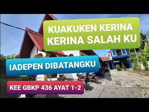 KUAKUKEN KERINA SALAH KU | KEE GBKP 436 AYAT 1-2