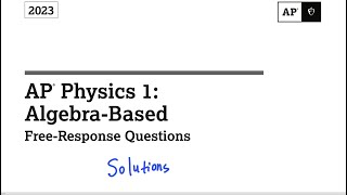 2023 AP Physics 1  frq solutions