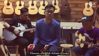 Download lagu Element - Pergilah Adinda (Tigakustik Cover) mp3