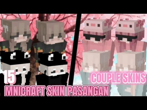 Ciuwpu Craft - 15 SKIN PASANGAN - COUPLE MINECRAFT SKINS ( BOY AND GLIL ) SKIN NEW!!