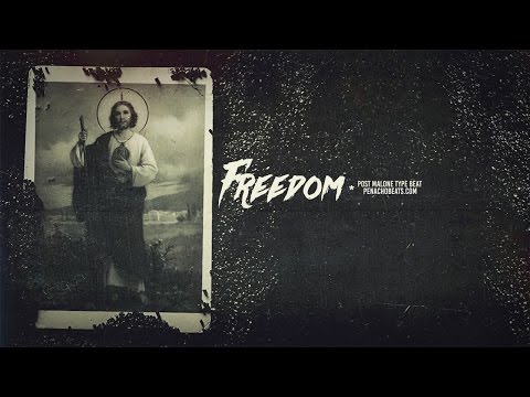 Post Malone Type Beat - Freedom (prod.penacho) 2016