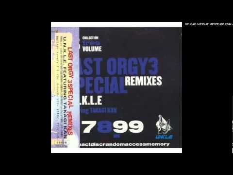 Last Orgy3 feat. Takagi Kan / U.N.K.L.E.