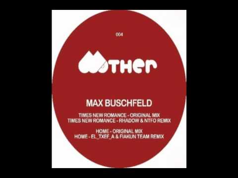 Max Buschfeld - Home (Original Mix)